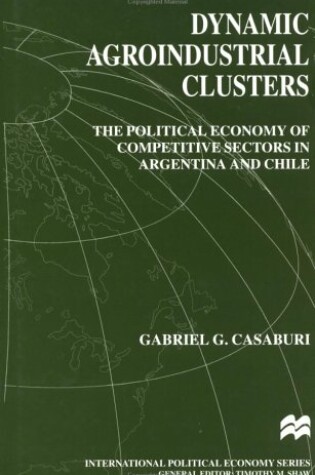 Cover of Dynamic Agroindustrial Clusters