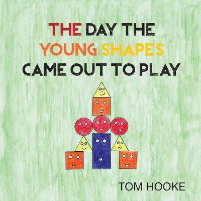 Book cover for The Day the Young Shapes Came Out to Play