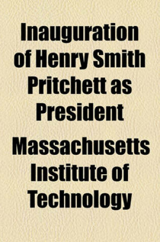 Cover of Inauguration of Henry Smith Pritchett as President