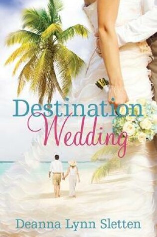 Cover of Destination Wedding A Novel