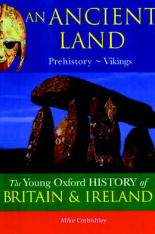 Cover of Young Oxford History of Britain & Ireland: 1 Ancient Land Prehistory - Vikings (to be Split)