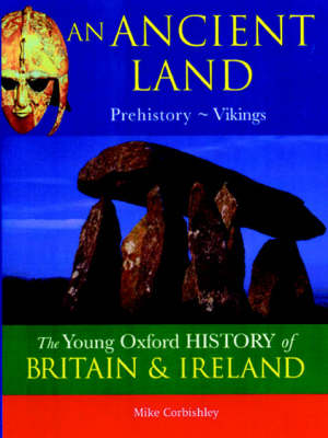 Book cover for Young Oxford History of Britain & Ireland: 1 Ancient Land Prehistory - Vikings (to be Split)