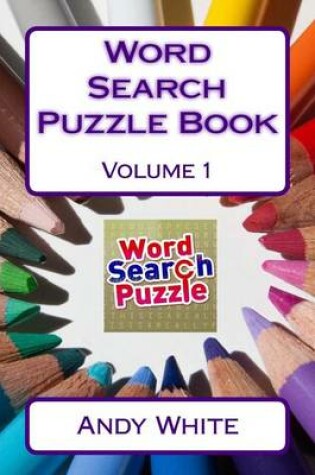 Cover of Word Search Puzzle Book Volume 1