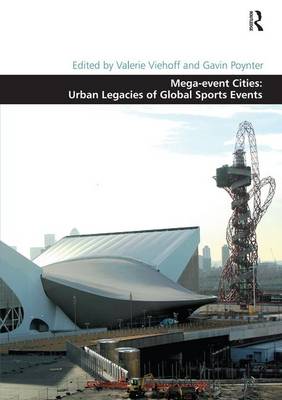 Book cover for Mega-event Cities: Urban Legacies of Global Sports Events