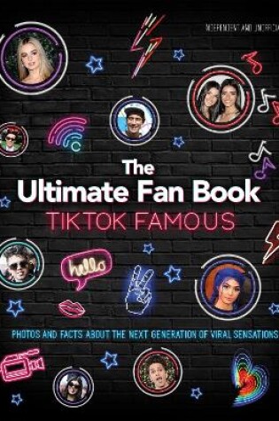 Cover of TikTok Famous - The Ultimate Fan Book