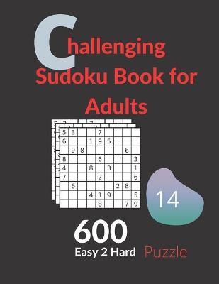 Book cover for Challenging Sudoku Book for Adults Easy to Hard Puzzles