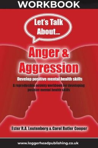 Cover of Anger & Aggression Workbook: A reproducible activity workbook for developing positive mental health skills