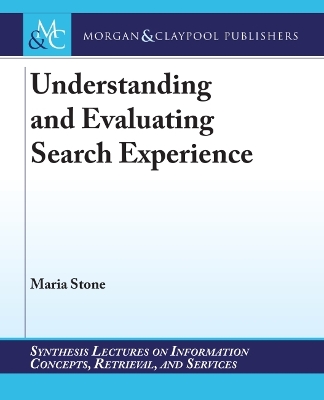 Book cover for Understanding and Evaluating Search Experience