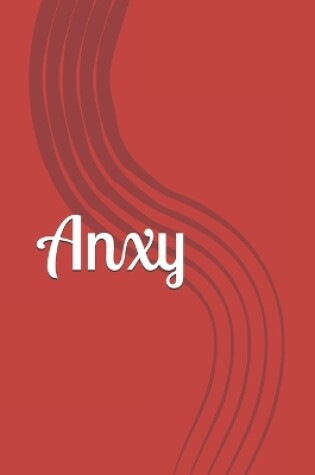 Cover of Anxy