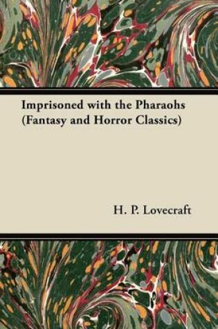 Cover of Imprisoned with the Pharaohs (Fantasy and Horror Classics)