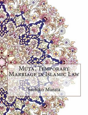 Book cover for Muta', Temporary Marriage in Islamic Law