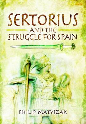 Book cover for Sertorious and the Struggle for Spain