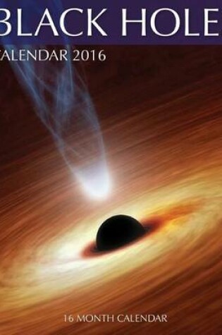 Cover of Black Holes Calendar 2016