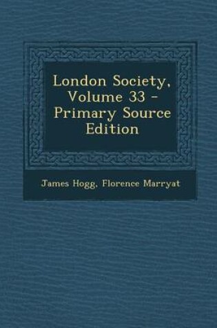 Cover of London Society, Volume 33 - Primary Source Edition