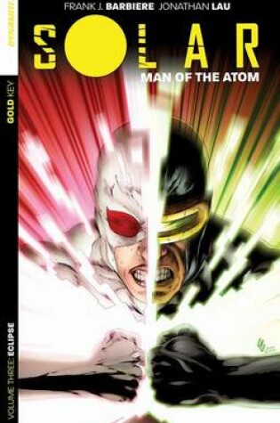 Cover of Solar: Man of the Atom Volume 3 - Eclipse