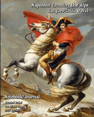 Book cover for Napoleon Crossing the Alps - Jacques-Louis David - Notebook/Journal