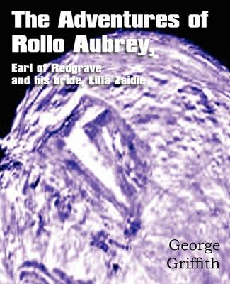 Book cover for The Adventures of Rollo Aubrey, Earl of Redgrave, and His Bride, Lilla Zaidie