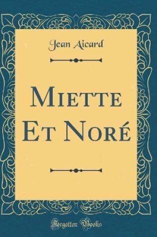 Cover of Miette Et Noré (Classic Reprint)