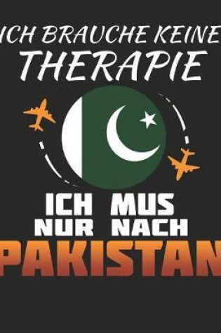 Cover of Ich Brauche Keine Therapie Ich Muss Nur Nach Pakistan