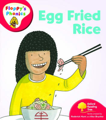 Book cover for Oxford Reading Tree: Level 4: Floppy's Phonics: Egg Fried Rice