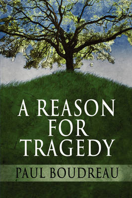 Book cover for A Reason for Tragedy