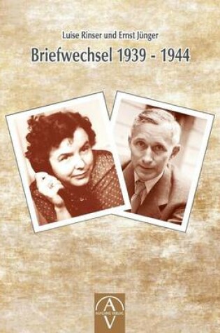 Cover of Luise Rinser und Ernst Jünger Briefwechsel 1939 - 1944