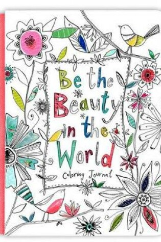 Cover of BE THE BEAUTY IN THE WORLD