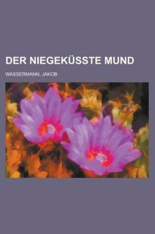 Cover of Der Niegekusste Mund