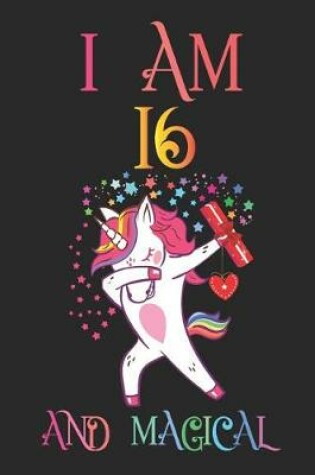 Cover of I Am 16 and Magical