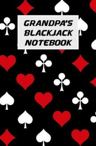 Cover of Grandpa's Blackjack Notebook