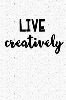 Book cover for Live Creatively