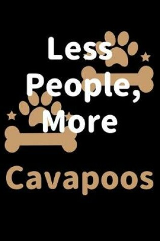 Cover of Less People, More Cavapoos
