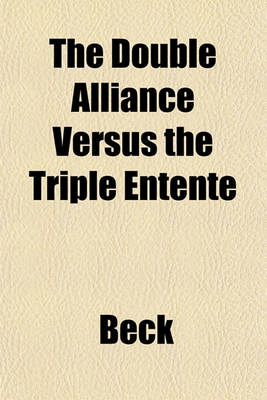 Book cover for The Double Alliance Versus the Triple Entente