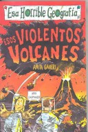 Book cover for Esos Violentos Volcanes