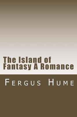 Book cover for The Island of Fantasy A Romance