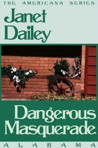 Cover of Dangerous Masquerade (Alabama)