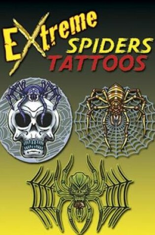 Cover of Extreme Spiders Tattoos