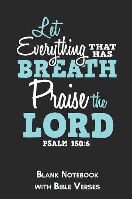 Book cover for Let everything that has breath praise the Lord Psalm 150