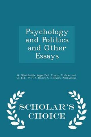 Cover of Psychology and Politics and Other Essays - Scholar's Choice Edition