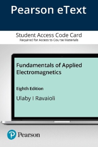 Cover of Pearson eText for Fundamentals of Applied Electromagnetics -- Access Card