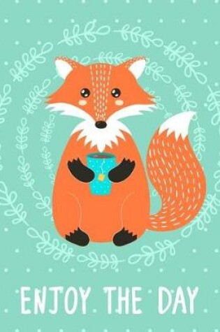 Cover of Bullet Journal Notebook Cute Fox Drinking Tea - Enjoy the Day