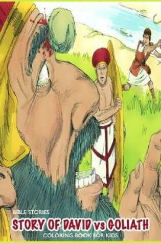 Cover of Bible Stories Story Of David vs Goliath Coloring Book For Kids