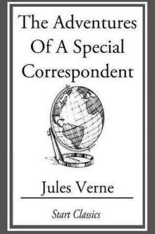 Cover of The Adventures Of A Special Correspon