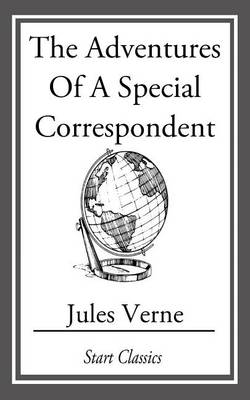 Book cover for The Adventures Of A Special Correspon