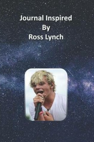 Cover of Journal Inspired by Ross Lynch
