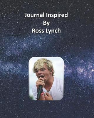 Book cover for Journal Inspired by Ross Lynch