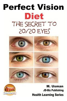 Book cover for Perfect Vision Diet - The Secret to 20/20 Eyes