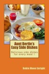Book cover for Aunt Bertie's Easy Side Dishes