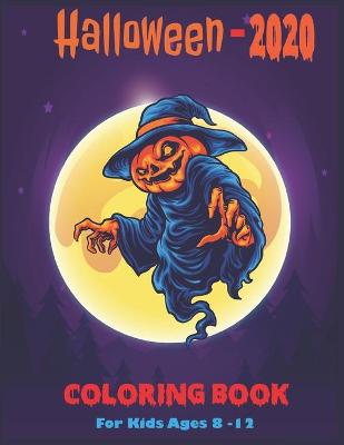 Book cover for Halloween-2020 Coloring Book For Kids Ages 8-12