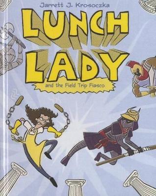 Book cover for Lunch Lady 6